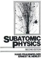 Subatomic Physics di Hans Frauenfelder, Ernest M. Henley edito da Pearson Education (us)