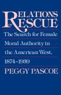 Relations of Rescue di Peggy (Assistant Professor Pascoe edito da Oxford University Press Inc
