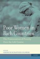 Poor Women in Rich Countries di Gertrude Schaffner (Professor of Social Policy Goldberg edito da Oxford University Press Inc