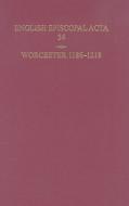 Worchester 1186-1218 di Mary Cheney edito da OXFORD UNIV PR
