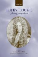 John Locke: Selected Correspondence di Mark Goldie edito da OXFORD UNIV PR