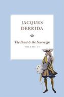 Derrida, J: The Beast and the Sovereign di Jacques Derrida edito da The University of Chicago Press