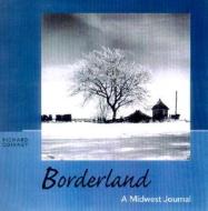 Borderland di Richard Quinney edito da University Of Wisconsin Press
