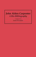 John Alden Carpenter di Joan Oconnor edito da Greenwood Press