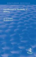 Introduction to the Study of History di CH. V. Langlois, CH. Seignobos edito da Taylor & Francis Ltd