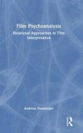 Film Psychoanalysis di Andreas Hamburger edito da Taylor & Francis Ltd