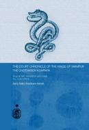 The Court Chronicle of the Kings of Manipur - Cheitharon Kumpapa di Saroj N. Arambam Parratt edito da Taylor & Francis Ltd