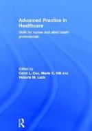 Advanced Practice in Healthcare edito da Taylor & Francis Ltd