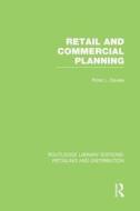 Retail And Commercial Planning di Ross L. Davies edito da Taylor & Francis Ltd
