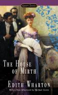 The House of Mirth di Edith Wharton edito da SIGNET CLASSICS