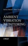 Ambient Vibration Monitoring di Wenzel edito da John Wiley & Sons