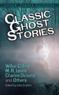 Classic Ghost Stories by Wilkie Collins, M. R. James, Charles Dickens and Others di Dover Thrift Editions edito da DOVER PUBN INC