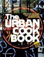 The Urban Cookbook di King Adz edito da Thames & Hudson Ltd