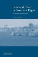 Land and Power in Ptolemaic Egypt di J. G. Manning, Manning J. G. edito da Cambridge University Press