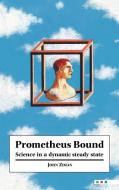 Prometheus Bound di J. M. Ziman edito da Cambridge University Press
