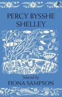 Percy Bysshe Shelley di Emily Berry, Fiona Sampson, Maurice Riordan edito da Faber & Faber