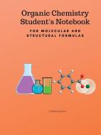 Organic Chemistry Student's Notebook-for di CHRISTINE DUNNE edito da Lightning Source Uk Ltd