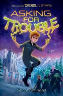 Asking for Trouble di Sarah Prineas edito da VIKING BOOKS FOR YOUNG READERS