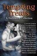 Tempting Treats: A Halloween Collection di Caitlyn Lynch, Annika Steele, V. T. Charbonneau edito da LIGHTNING SOURCE INC