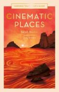 Cinematic Places di Sarah Baxter edito da White Lion Publishing