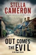 Out Comes the Evil di Stella Cameron edito da Severn House Publishers Ltd