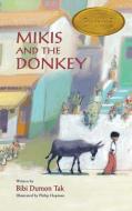 Mikis and the Donkey di Bibi Dumon Tak edito da William B Eerdmans Publishing Co