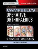 Campbell\'s Operative Orthopaedics di S. Terry Canale, James H. Beaty edito da Elsevier Health Sciences