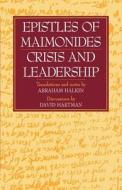 Epistles of Maimonides: Crisis and Leadership di Moses Maimonides edito da JEWISH PUBN SOC