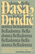 Belladonna di Dasa Drndic edito da Quercus Publishing
