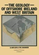Geology of Offshore Ireland and West Britain di D. Naylor edito da Springer Netherlands