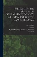 Memoirs Of The Museum Of Comparative Zoology, At Harvard College, Cambridge, Mass; V.25 edito da Legare Street Press
