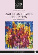 American Higher Education di John R. Thelin edito da Taylor & Francis Ltd