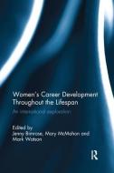 Women's Career Development Throughout the Lifespan di Jenny Bimrose edito da Taylor & Francis Ltd