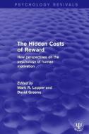The Hidden Costs of Reward edito da Taylor & Francis Ltd