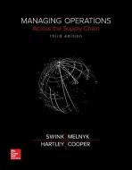 Managing Operations Across the Supply Chain di Morgan Swink, Steven Melnyk, M. Bixby Cooper, Janet L. Hartley edito da McGraw-Hill Education