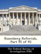 Rosenberg Referrals, Part 92 Of 93 edito da Bibliogov