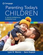 Marotz, L:  Parenting Today's Children di Lynn (University of Kansas Marotz edito da Cengage Learning, Inc