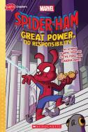 Great Power, No Responsibility (Spider-Ham Graphic Novel) di Steve Foxe edito da Scholastic Inc.