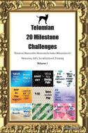 Telomian 20 Milestone Challenges Telomian Memorable Moments.Includes Milestones for Memories, Gifts, Socialization & Tra di Today Doggy edito da LIGHTNING SOURCE INC