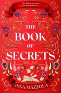 The Book Of Secrets di Anna Mazzola edito da Orion Publishing Co