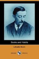 Books And Habits (dodo Press) di Lafcadio Hearn edito da Dodo Press