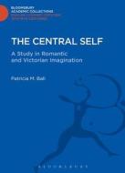 The Central Self di Patricia M. Ball edito da BLOOMSBURY 3PL