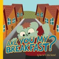Are You My Breakfast di Ashlie Hammond edito da Createspace
