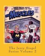 Mr. Muscles di Jerry Siegel edito da Createspace