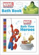 Marvel Beginnings: Bath Time Heroes Bath Book di Pi Kids edito da PI KIDS