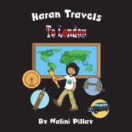 Haran Travels To London di Nalini Pillay edito da FriesenPress