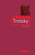 Leon Trotsky di Paul Le Blanc edito da Reaktion Books