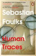 Human Traces di Sebastian Faulks edito da Cornerstone
