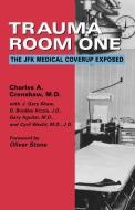 Trauma Room One di Charles A. Crenshaw edito da Paraview Press