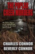 The Poplar Creek Murders di Beverly Connor, Charles Connor edito da Quick Brown Fox Publishers